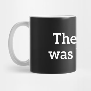 The Book Was Better Mug